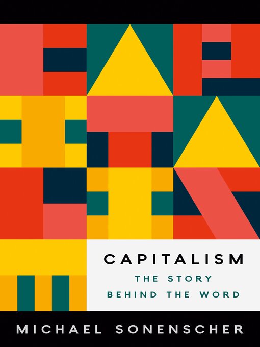 Title details for Capitalism by Michael Sonenscher - Wait list
